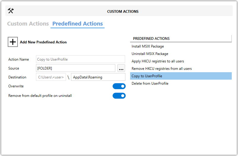 Master Packager Advanced Editor - Predefined Custom Actions - Copy to User Profile